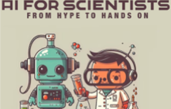 AI for Scientists: From Hype to Hands-on